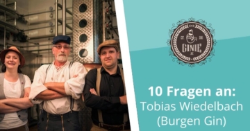 10 Fragen an Tobias Wiedelbach - Burgen Gin